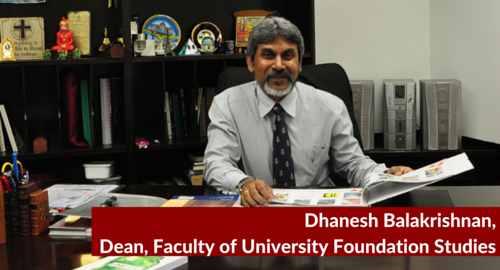 Dhanesh Balakrishnan, Dean, Faculty of University Foundation Studies